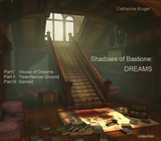 Shadows of Bastione : Dreams Collection cover image