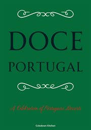 Doce Portugal : A Celebration of Portuguese Desserts cover image