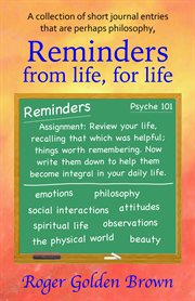 Reminders From Life, for Life cover image