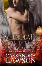 When Death Falls : Spells That Bind cover image