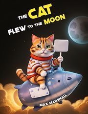 The cat flew to the moon cover image