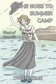 She Goes to Summer Camp cover image