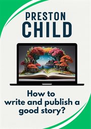 How to Write and Publish a Good Story? cover image