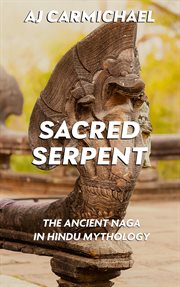 Sacred Serpent : Legends of Antiquity cover image
