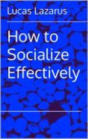 How to Socialize Effectively cover image