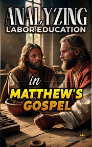 Analyzing Labor Education in Matthew's Gospel cover image