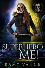 Superhero Me! : Mortality Bites cover image