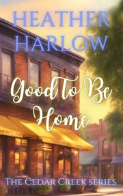 Good to Be Home cover image