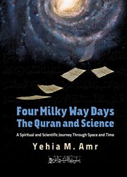 Four Milky Way Days, the Quran and Science cover image
