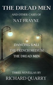 The Dread Men and Other Cases of Nat Frayne cover image