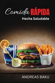 Comida Rapida Hecha Saludable cover image