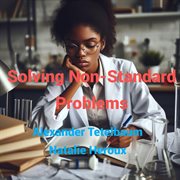 Solving Non-Standard Problems cover image