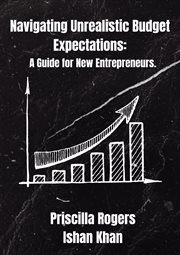 Navigating Unrealistic Budget Expectations : A Guide for New Entrepreneurs cover image