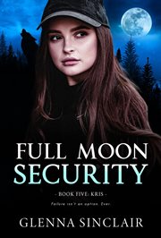Kris : Full Moon Security cover image