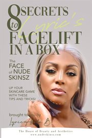 8 Secrets to Lyric's Facelift in a Box cover image