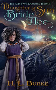 Daughter of Sun, Bride of Ice cover image