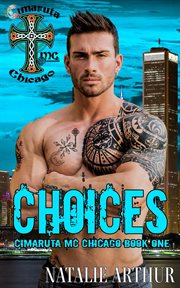 Choices : Cimaruta MC Chicago cover image