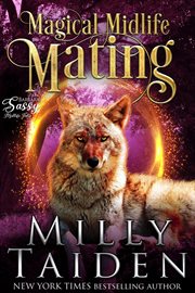 Magical Midlife Mating : Sassy Ever After cover image