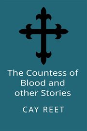 The Countess of Blood and other Stories : DI Colin Rook cover image