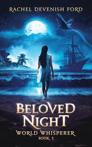 Beloved Night : World Whisperer cover image