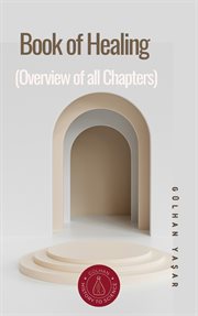 Book of Healing (Overview of all Chapters) cover image