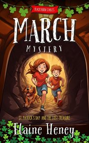 St. Patrick's Day and the Lost Treasure : Blackthorn Stables March Mystery cover image