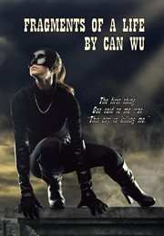 Fragments of a Life by Can Wu cover image