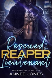 Rescued by the Reaper Lieutenant cover image