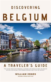 Discovering Belgium : A Traveler's Guide cover image