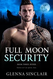 Ryder : Full Moon Security cover image