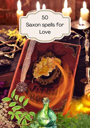50 Saxon Spells for Love cover image