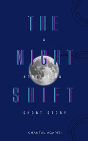 The Night Shift. a Nonfiction Short Story cover image