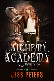 Alchemy Academy : Destiny's End cover image