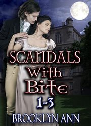 Scandals With Bite Boxset 1 : Books #1-3 cover image
