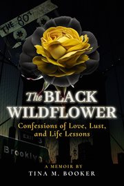 The Black Wildflower Confressions of Love, Lust and Life lesson cover image