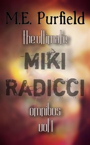 The Ultimate Miki Radicci Series Omnibus, Volume 1 : Miki Radicci cover image