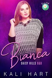 Bianca : Daisy Hills B&B cover image
