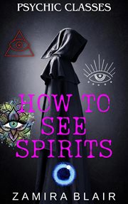 How to See Spirits cover image