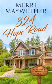324 Hope Road : Ashbrook, Montana Saga cover image