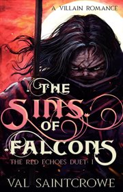 The Sins of Falcons : a villain romance cover image