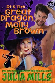 It's the Great Dragon, Molly Brown cover image