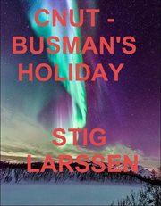 Cnut : Busman's Holiday cover image
