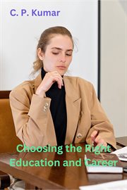 Choosing the Right Education and Career cover image