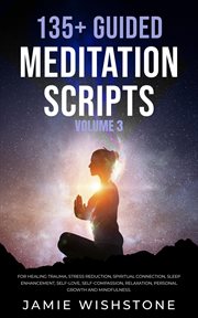 135+ guided meditation scripts. Volume 3 cover image