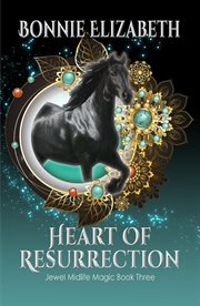 Heart of Resurrection : Jewel Midlife Magic cover image