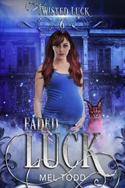Faded Luck : Twisted Luck cover image
