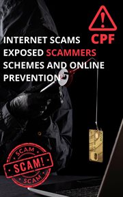 Scams on the Net Unveiling Scammers' Schemes and Online Prevention cover image