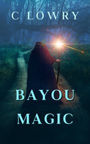 Bayou Magic cover image