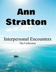 Interpersonal Encounters : the collection cover image