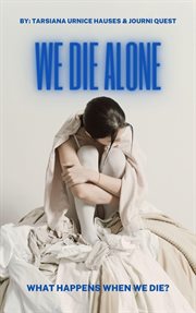 We Die Alone : My World cover image